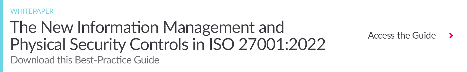 Download the Guide: New Information Management and Physical Security Controls in ISO 27001